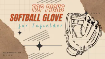 Best Softball Glove for Infielder