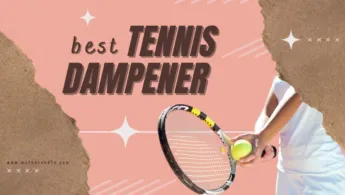 Best Tennis Dampener